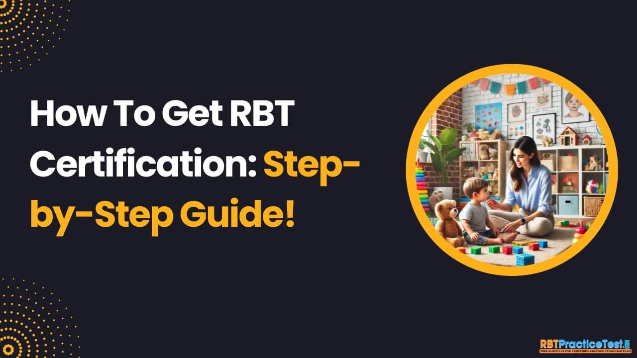 How To Get RBT Certification